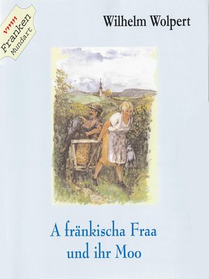 cover image of A fränkischa Fraa und ihrn Moo